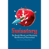 Swisstory: The Untold, Bloody, and Absolutely Real History of Switzerland - Paperback