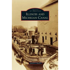 Illinois and Michigan Canal - Hardcover