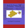 Study For Success: SAT Vocabulary - Volume 2: 1,000 Vocabulary Words for SAT, ACT, PSAT with Definitions, Parts of Speech and Multiple Choice Quizzes - Paperback