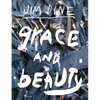 Jim Dine: Grace and Beauty - Hardcover