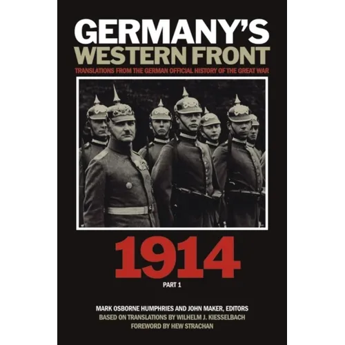 Germany's Western Front: 1914: Translations from the German Official History of the Great War, Part 1 - Paperback