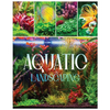 Aquatic Landscaping: Dive into the Art of Creating Underwater Paradises - Paperback