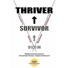 Victim To Survivor and Thriver: Carole's Story - Paperback