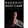 Buddhist Boot Camp - Hardcover