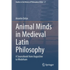 Animal Minds in Medieval Latin Philosophy: A Sourcebook from Augustine to Wodeham - Paperback
