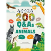 200 Q&as about Animals - Hardcover