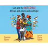 Sam and the Incredible African and American Food Fight - Hardcover