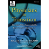 Physicians in Transition: Doctors Who Successfully Reinvented Themselves - Paperback