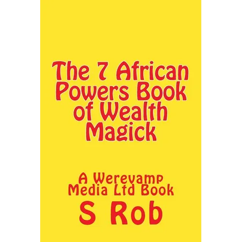 The 7 African Powers Book of Wealth Magick - Paperback