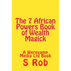 The 7 African Powers Book of Wealth Magick - Paperback