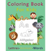Coloring Book For Kids, Letters-Animals-words: preschool and kindergarten coloring books - Paperback