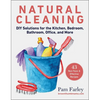 Natural Cleaning: DIY Solutions for the Kitchen, Bedroom, Bathroom, Office, and More - Paperback