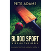 Blood Sport: Wigs On The Green - Hardcover