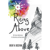 Rising Above: 365 Daily Meditations for Becoming and Overcoming - Paperback