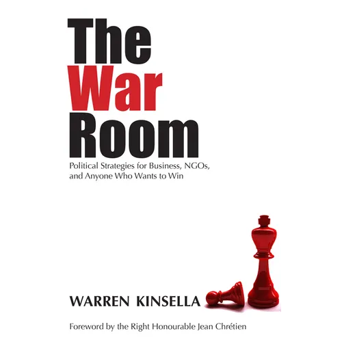 The War Room: Political Strategies for Business, NGOs, and Anyone Who Wants to Win - Paperback