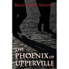 The Phoenix of Upperville - Paperback