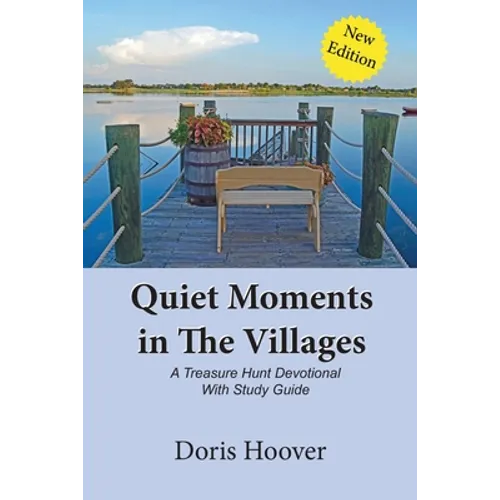 Quiet Moments in The Villages: A Treasure Hunt Devotional - Paperback