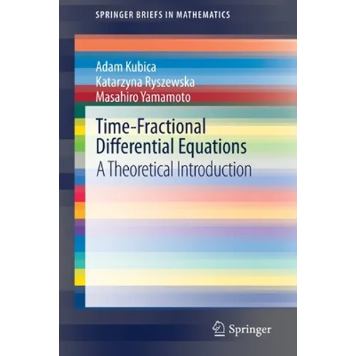 Time-Fractional Differential Equations: A Theoretical Introduction - Paperback