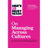 Hbr's 10 Must Reads on Managing Across Cultures (with Featured Article Cultural Intelligence by P. Christopher Earley and Elaine Mosakowski) - Paperback