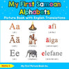 My First Samoan Alphabets Picture Book with English Translations: Bilingual Early Learning & Easy Teaching Samoan Books for Kids - Paperback