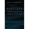 Baptists Through the Centuries: A History of a Global People - Hardcover