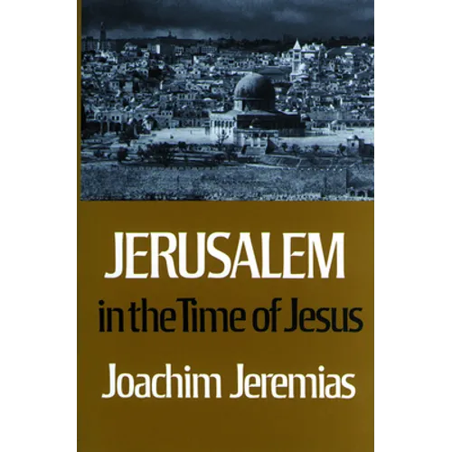 Jerusalem in the Time of Jesus: An Investigation Into Econ./Social Conditions During New Test. Period - Paperback