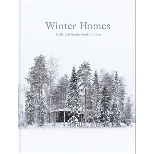 Winter Homes: Stylish Living for Cool Climates - Hardcover