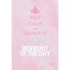 Workout of the Day: Workout of the Day Log for tracking and monitoring your workouts and progress towards your fitness goals. - Paperback