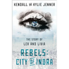Rebels: City of Indra: The Story of Lex and Livia - Paperback