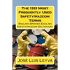The 1333 Most Frequently Used Safety/Hazcom Terms: English-Spanish-English Safety/Hazcom Dictionary - Paperback