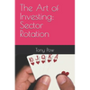 The Art of Investing: Sector Rotation - Paperback