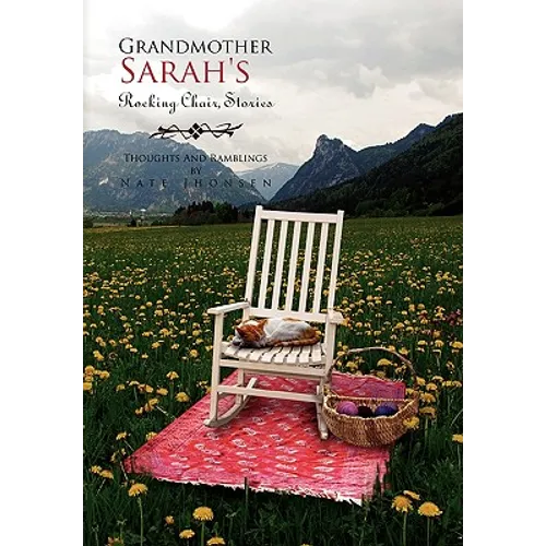 Grandmother Sarah's Rocking Chair, Stories - Paperback