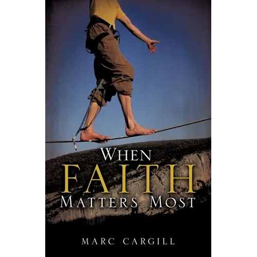 When Faith Matters Most - Paperback