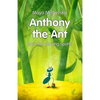 Anthony the Ant - have fun playing sports: Illustrated Kids Books, Illustrated Books for Kids, Illustrated Children Books, Early Readers, Bedtime Stor - Paperback