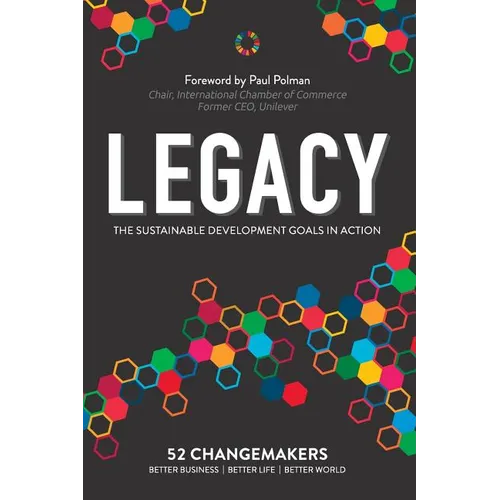 Legacy: The Sustainable Development Goals In Action - Paperback