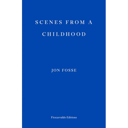 Scenes from a Childhood -- Winner of the 2023 Nobel Prize in Literature - Paperback