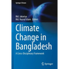 Climate Change in Bangladesh: A Cross-Disciplinary Framework - Paperback