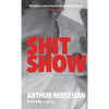 Shit Show - Hardcover