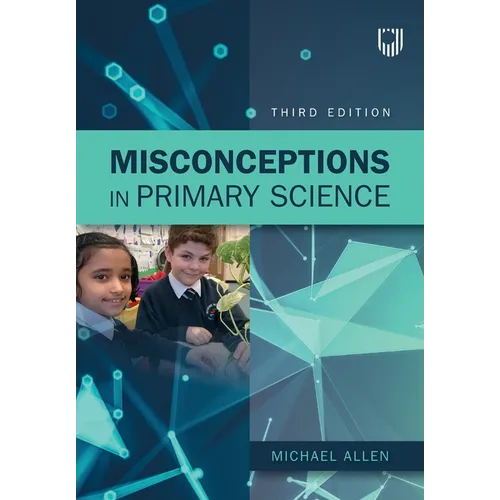 Misconceptions in Primary Science 3e - Paperback