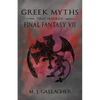 Greek Myths That Inspired Final Fantasy VII - Paperback