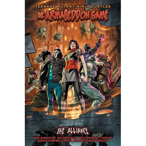 Teenage Mutant Ninja Turtles: The Armageddon Game -- The Alliance - Paperback