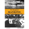 For the Good of Mankind: A History of the People of Bikini and their Islands - Paperback