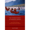 The Chumash World at European Contact: Power, Trade, and Feasting Among Complex Hunter-Gatherers - Paperback