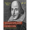 Shakespeare-Lexicon: Volume Two M-Z: A Complete Dictionary of All the English Words, Phrases and Constructions in the Works of the Poet - Paperback
