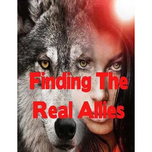 Finding The Real Allies: Paranormal Werewolf Romance Action Adventure - Paperback