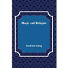 Magic and Religion - Paperback