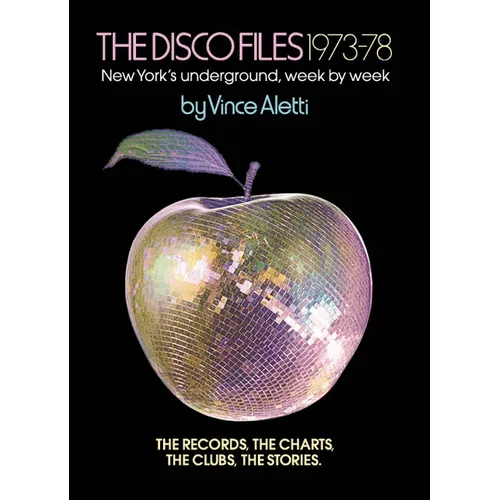The Disco Files 1973-78: New York's Underground, Week by Week - Paperback