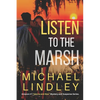 Listen to the Marsh - Paperback