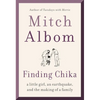 Finding Chika: A Little Girl, an Earthquake, and the Making of a Family - Paperback