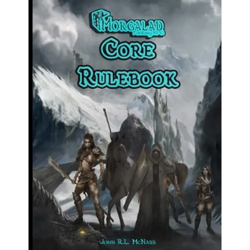 Morgalad Fantasy RPG Core Rulebook - Paperback